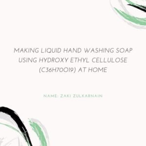 Read more about the article Making Liquid Hand Washing Soap Using Hydroxy Ethyl Cellulose (C36H70O19) Home Alone